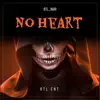 No Heart - EP album lyrics, reviews, download