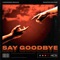 Say Goodbye (feat. Marvin Divine) artwork