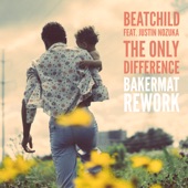 The Only Difference (feat. Justin Nozuka) [Bakermat Rework] artwork