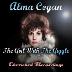 The Girl with the Giggle - Alma Cogan