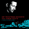 If You're Going To The City: A Tribute To Mose Allison - Various Artists