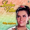 Lucha Villa - Que Me Lleve El Tren