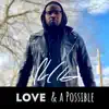 Stream & download Love & a Possible - EP