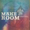 Make Room artwork