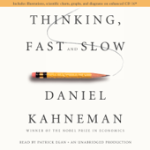 Thinking, Fast and Slow (Unabridged) - Daniel Kahneman