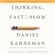 Daniel Kahneman - Thinking, Fast and Slow (Unabridged)