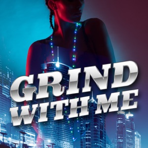 Grind with Me