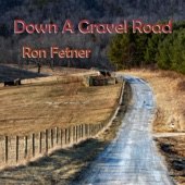Down a Gravel Road