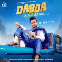 R Nait - Dabda Kithe Aa (feat. Gurlez Akhtar) artwork