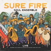 The Sure Fire Soul Ensemble - Campus Life - Live
