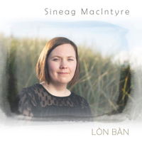Sineag MacIntyre - Lon Ban artwork