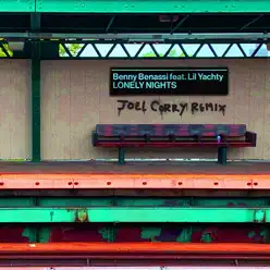 LONELY NIGHTS (feat. Lil Yachty) [Joel Corry Remix] - Single - Benny Benassi