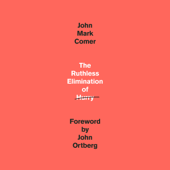 The Ruthless Elimination of Hurry: How to Stay Emotionally Healthy and Spiritually Alive in the Chaos of the Modern World (Unabridged) - John Mark Comer