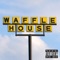 Waffle House - Kalo lyrics
