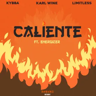 Caliente (feat. Energizer) by Kybba, Karl Wine & Limitless song reviws