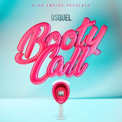 Booty Call - Single - Osquel