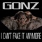 I Can't Fake It Anymore - Gonz lyrics