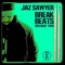 Jaz Break Beat 80 - Jaz Sawyer lyrics