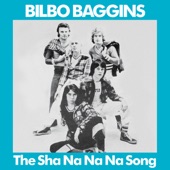 Bilbo Baggins - The Sha-Na-Na-Na Song