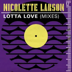 Lotta Love (Joey Negro Yacht Disco Mix) Song Lyrics