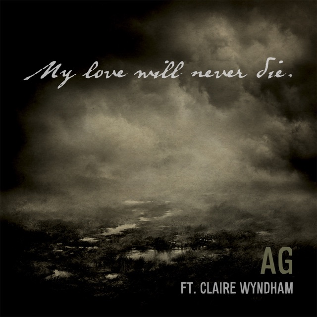 My Love Will Never Die (feat. Claire Wyndham) - Single Album Cover