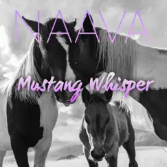 Mustang Whisper by Naava album reviews, ratings, credits
