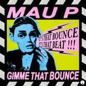 Gimme That Bounce artwork