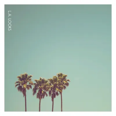 L.A. Looks - Single - Work Drugs