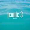 Iconic 3 album lyrics, reviews, download