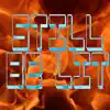 Still Be Lit album lyrics, reviews, download