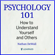 Nathan DeWall - Psychology 101: How to Understand Yourself and Others