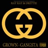 Grown & Gangsta