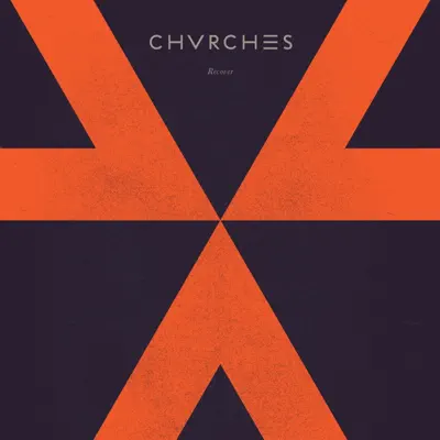 Recover EP - Chvrches