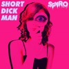 Short Dick Man by Spyro iTunes Track 1