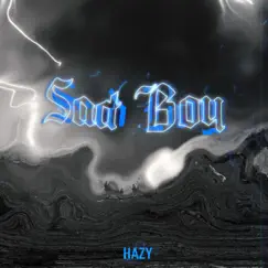 Sad Boy - Single by Hazy album reviews, ratings, credits