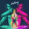Darling - Single album lyrics, reviews, download
