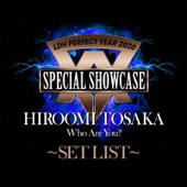 LDH PERFECT YEAR 2020 SPECIAL SHOWCASE HIROOMI TOSAKA "Who Are You?" SET LIST artwork