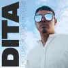 Dita - Single album lyrics, reviews, download