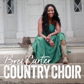 Brei Carter - Country Choir