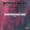 Impress Me (feat. Headie One) - Scribz Riley lyrics
