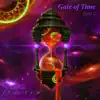 Gate of Time, Pt. 2 album lyrics, reviews, download