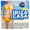 Ibiza Casa, Vol. 2 (Mixed By A.C.K.), 2012