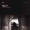 See it (feat. NADI) - Single