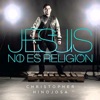 Jesús no es Religión, 2013