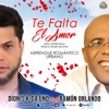 Te Falta el Amor Dionis K-da uno (feat. Ramón Orlando Valoy) - Single