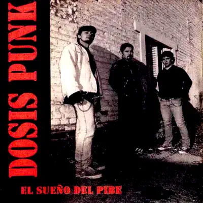 El Sueño del Pibe - Dosis Punk