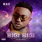 Bigi Bigi - BIG BLAZE lyrics