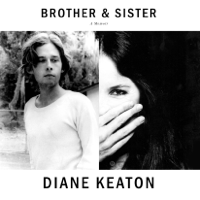 Diane Keaton - Brother & Sister: A Memoir (Unabridged) artwork