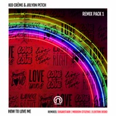 How to Love Me (Modern Citizens Remix) artwork