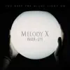 Melody X (with LuckyLluc) - Single [feat. LuckyLluc] - Single album lyrics, reviews, download